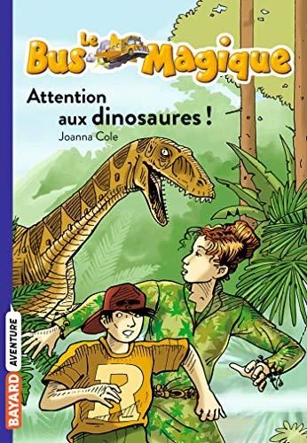 Attention aux dinosaures