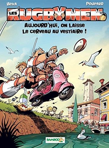 Aujourd'hui, on laisse le cerveau au vestiaire !