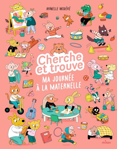 Cherche et trouve : Ma journée à la maternelle