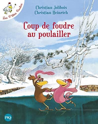 Coup de foudre au poulailler