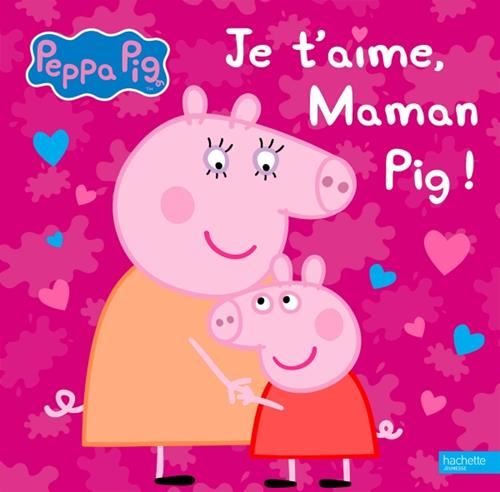 Je t'aime Maman Pig !