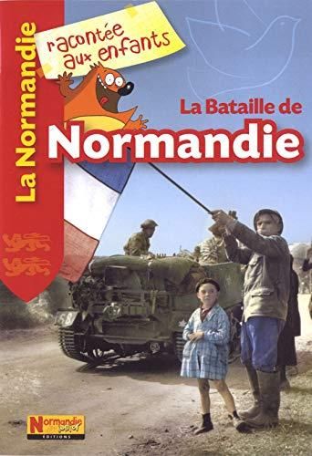 La Bataille de Normandie
