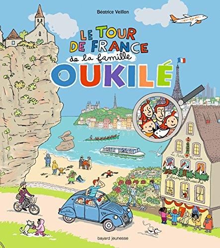 La Famille Oukilé T.00 : Le tour de France de la famille Oukilé