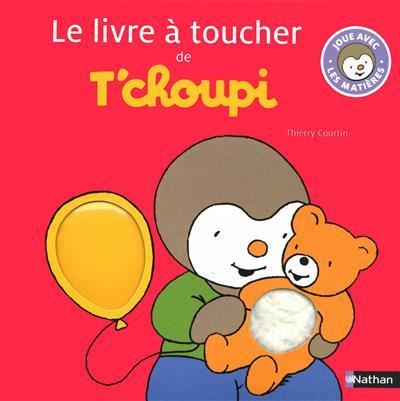 Le Livre à toucher de T'choupi