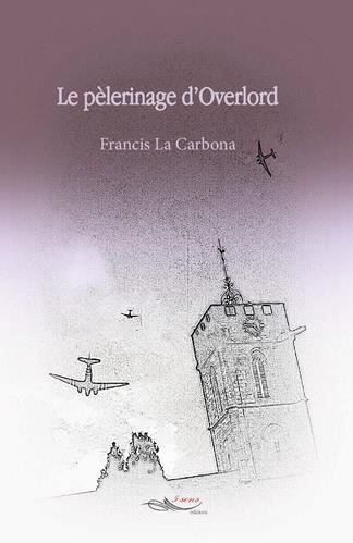 Le Pèlerinage d'Overlord