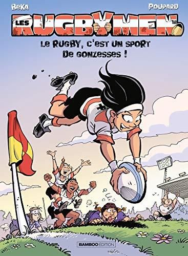 Le Rugby, c'est un sport de gonzesses !