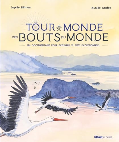Le Tour du monde des bouts du monde