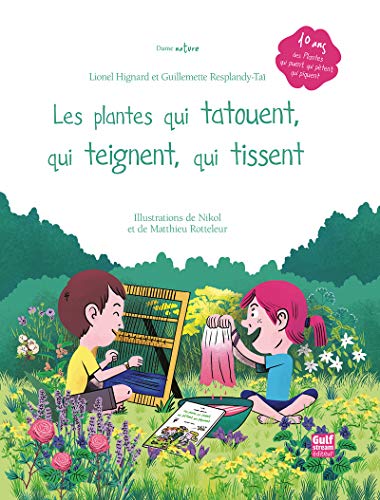 Les Plantes qui tatouent, qui teignent, qui tissent