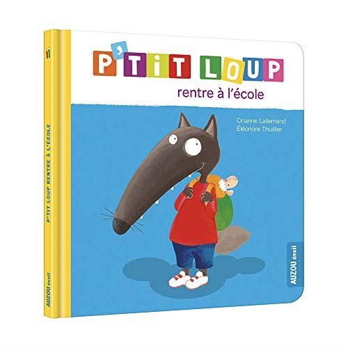 P'tit Loup T.00 : P'tit Loup rentre à l'école