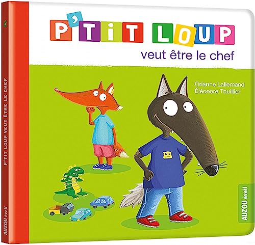 P'tit loup veut être le chef