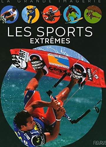 Sports extrêmes (les)